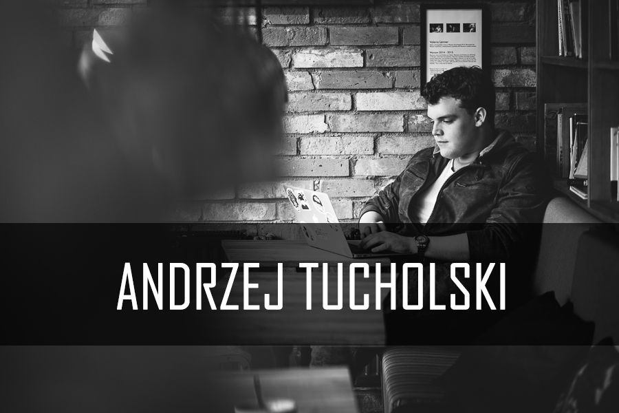 Andrzej Tucholski w kadrze- sesje internetowych twórców #3