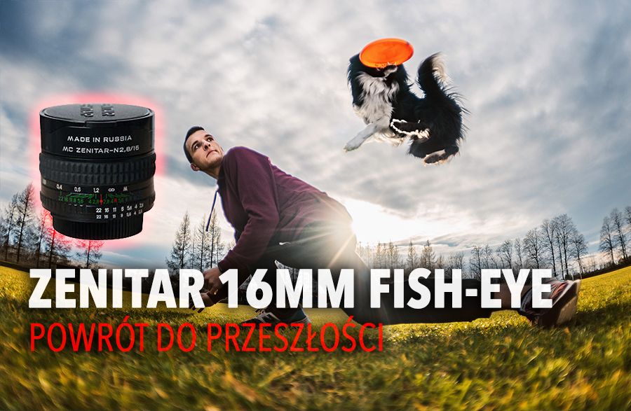 Zenitar 16mm f/2.8 Fish-Eye