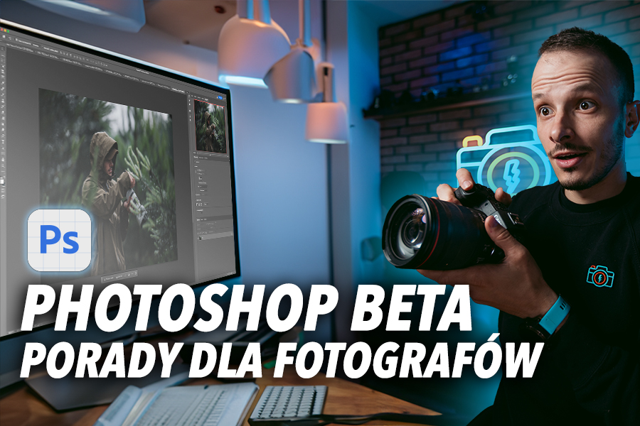 PHOTOSHOP BETA – Poradnik dla Fotografów